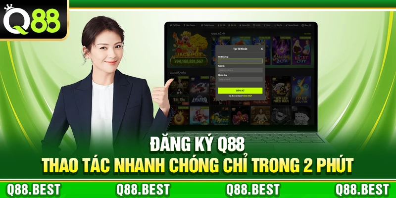 Đăng Ký Q88 – Thao Tác Nhanh Chóng Chỉ Trong 2 Phút