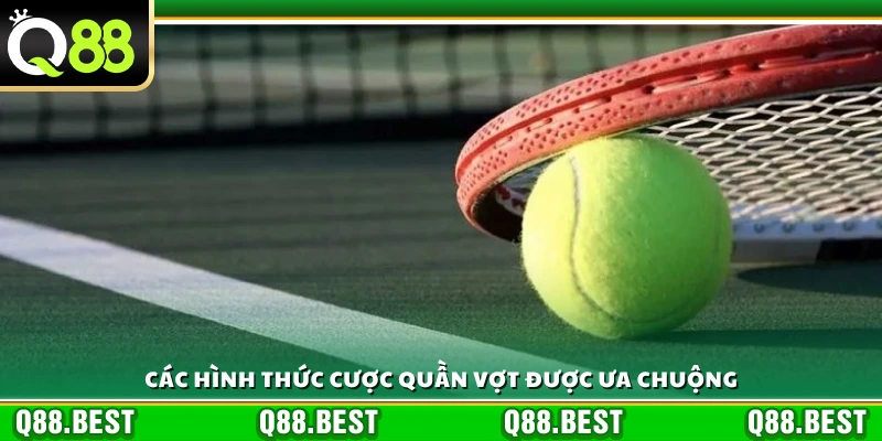 Các hình thức cược quần vợt thịnh hành 