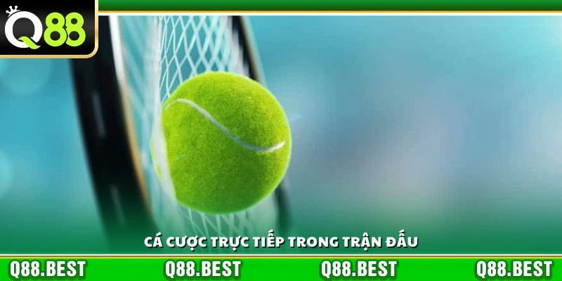 Cá cược quần vợt trong thời gian thực