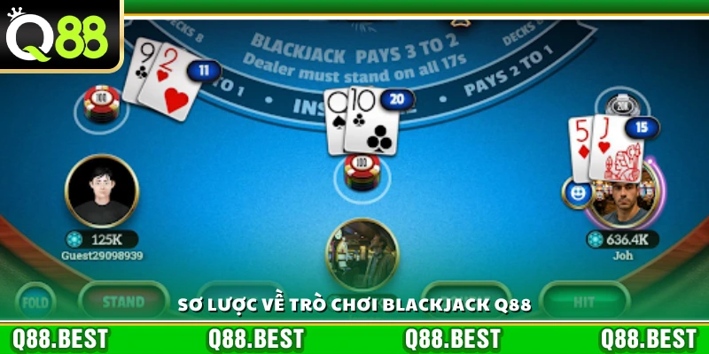 Giới thiệu tổng quan về blackjack Q88