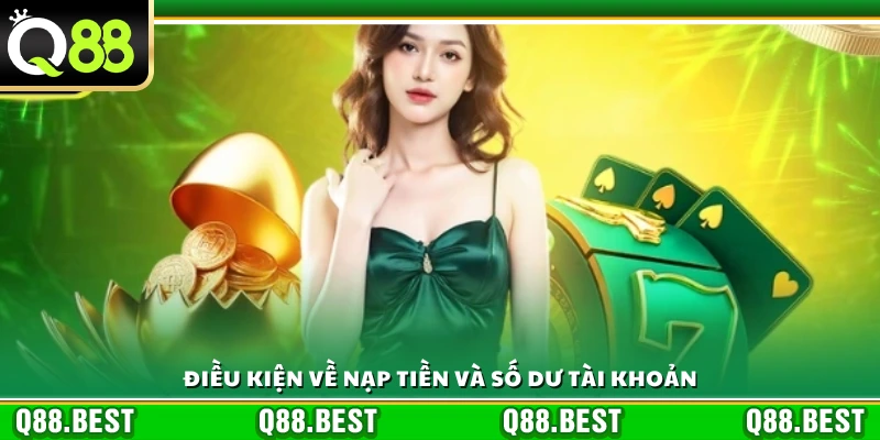 Yêu cầu cụ thể về số dư và giao dịch nạp tiền